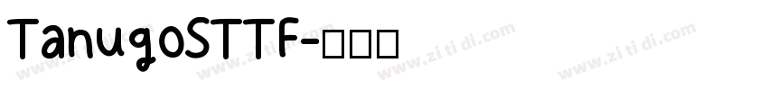 Tanugo S TTF字体转换